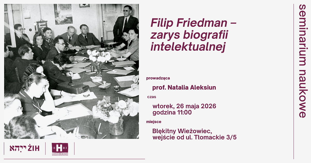 Filip Friedman EHRI 26 maja (1).png [514.37 KB]